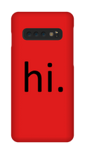 hi. Phone Case (Samsung)