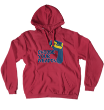 Choose your weapon! Hoodie