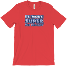 bemoresuper-thepodcast T-Shirts