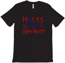 Hayes for Sheriff T-Shirt by Lincoln