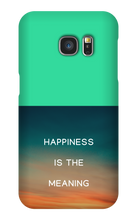 Happiness is the Meaning Samsung Phone Cases