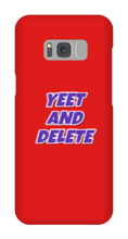 blade442211 yeet and delete Samsung Phone Cases