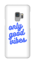 Only good vibes blue Samsung Phone Case