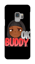 Okay Buddy Samsung Phone Cases