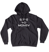 Save Yo Money Hoodie