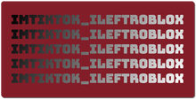 imtiktok_ileftroblox XXL Gaming Mousepad