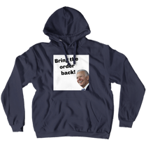 Bring the order back Hoodies (No-Zip/Pullover)