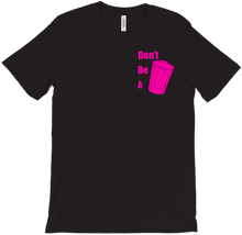ladyzee_ "Don't be a TrashCan" T-Shirts