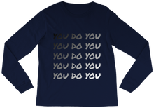 YOU DO YOU Long Sleeve Tee