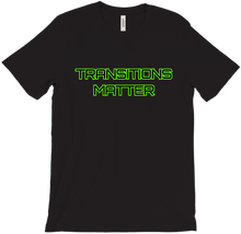 Transitions Matter Mens Tee