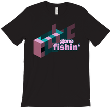 GONE FISHIN TSHIRT