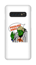 Foolish Ork! Samsung Phone Cases