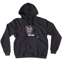 Uh Oh Hoodie