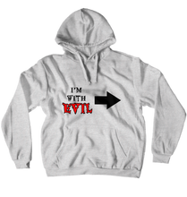 I'm with Evil Hoodies (No-Zip/Pullover)