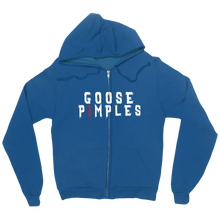 The Goose Pimples Zip Up Hoodie!