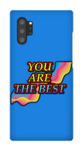 You Are The Best Samsung Phone Case