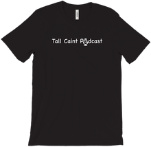 Tall Caint Podcast T-Shirts