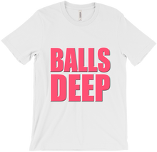 Balls Deep T-Shirts