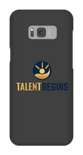 Talent Begins Samsung Phone Case