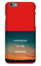 Happiness is the meaning iPhone Cases
