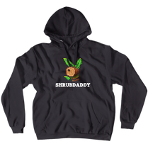 Shrub Daddy Hoodie (No-Zip/Pullover)