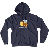 Let's Get Buzzed Hoodies (No-Zip/Pullover)