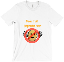 Dont trust Tater T-Shirts