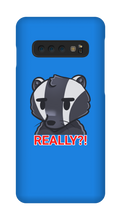 REALLY?! Samsung Phone Case