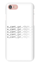 x_cant_get_r8ght_x iPhone Phone Cases
