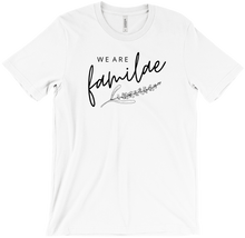 We Are FamiLAE T Shirt