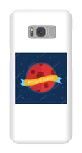 Welcome to Mars Samsung Phone case