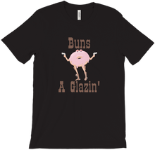 Buns A Glazin T-Shirts