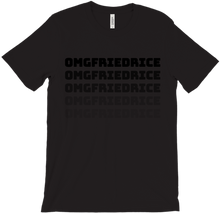 OMGfriedrice, OMGfriedrice, OMGfried.... T-Shirt