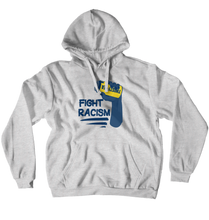 Fight Racism!!! Hoodie