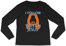 I Follow Twitch Jesus Long Sleeve Tee