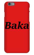 Baka Phone Case
