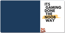 Gaming Done The Noob Way XXL Mouse Pad