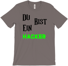 Du Bist Ein Hacker T-Shirts