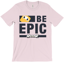 Epic Collection: Be Epic MAX T-Shirt (Black Text)