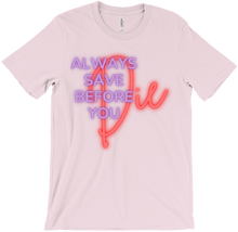 Save Before You Die T-Shirt