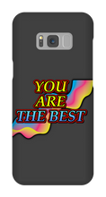 You Are The Best Samsung Phone Case