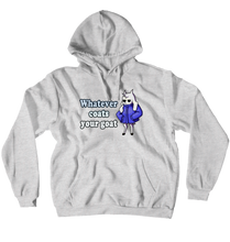Whatever Coats Your Goat Pullover Hoodie