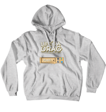 Life's a Drag Logo Hoodie