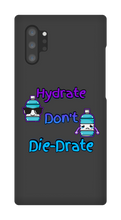 Hydrate Don't Die-Drate Samsung Phone Cases