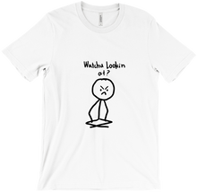 Gerwise's "Watchu Lookin' at" T-shirt