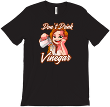 Don't Drink Vinegar Tees
