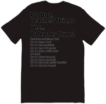 PcBotTeachesThingsShirt