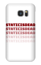staticisdead Samsung Phone Cases