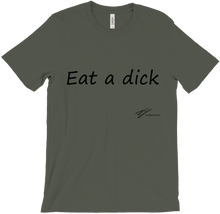 Eat a Dick T-Shirt