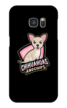 chihuahuasandchips Samsung Phone Cases